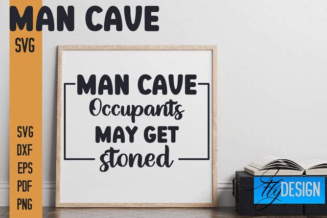 Man Cave SVG | Funny Quotes SVG SVG Fly Design 