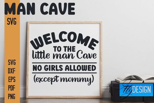 Man Cave SVG | Funny Quotes SVG SVG Fly Design 