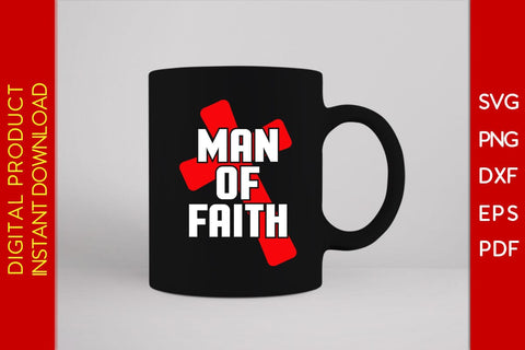 Man Of Faith Christian SVG PNG PDF Cut File SVG Creativedesigntee 