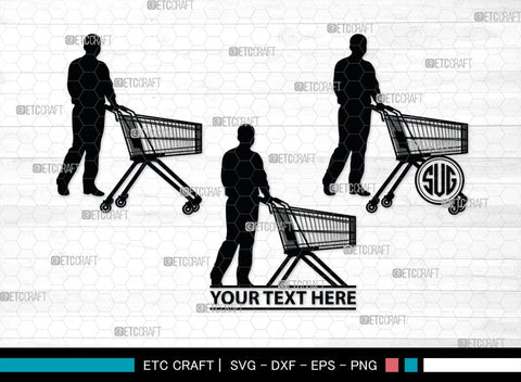 Man With Shopping Cart Monogram, Man With Shopping Cart Silhouette, Man With Shopping Cart SVG, Shopping Cart Svg, Trolley Svg, SB00383 SVG ETC Craft 
