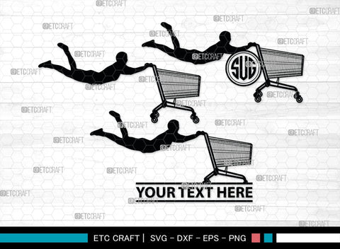 Man With Shopping Cart Monogram, Man With Shopping Cart Silhouette, Man With Shopping Cart SVG, Shopping Cart Svg, Trolley Svg, SB00383 SVG ETC Craft 