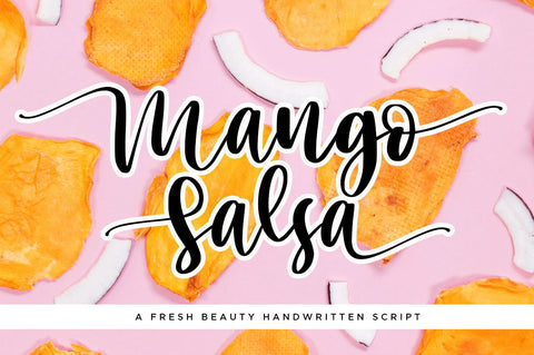 Mango Salsa with Bouncy Handwritten Script Font Style Font Haksen 