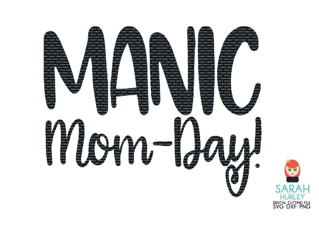 Manic Mom Day - So Fontsy