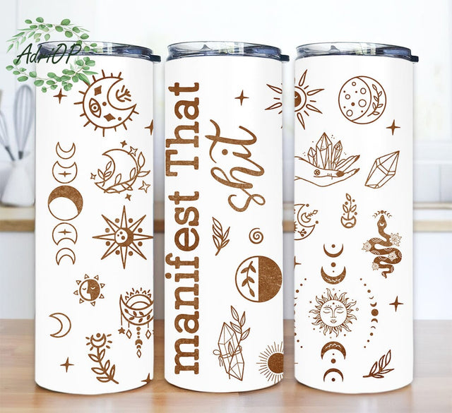 Manifest That Shit 20oz Skinny Tumbler Png, Inspirational Affirmations Png, Boho Tumbler, Boho Cute Tumbler, Boho Manifest that Shit Tumbler Sublimation AdriOP 