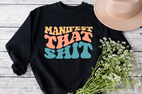 Manifest That Shit Svg, Inspirational Svg, Motivational Svg, Boho Svg, Svg Cricut Cut File, PNG Files, Silhouette SVG Fauz 