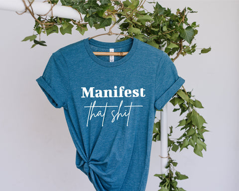 Manifest That Shit Svg, Inspirational Svg, Motivational Svg, Positive Vibes Mind Life SVG, Empowerment Tee svg, Positive Vibes svg, Boho Svg, Svg Cricut Cut File, PNG Files, Trendy shirt's women SVG Fauz 