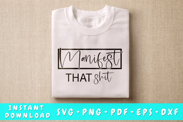 Manifest That Shit SVG SVG HappyDesignStudio 