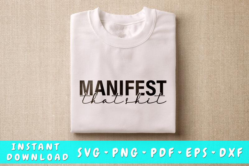 Manifest That Shit SVG SVG HappyDesignStudio 