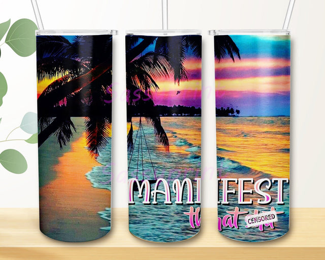 Manifest That Shit Tumbler Design, Beach 20oz Tumbler Wrap, Inspirational Quote Tumbler Png, Beach Life Sublimation Design, Digital Download Sublimation sassyprint 