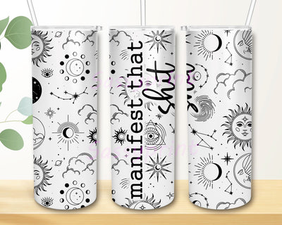 Manifest That Shit Tumbler Png Sublimation Design 20oz Skinny Inspirational Affirmation Tumbler Wrap Png Sublimation sassyprint 