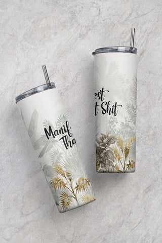 Manifest That Shit Tumbler Wrap PNG Funny Sublimation Designs Downloads - Skinny 20oz - PNG 2022 Sublimation CaldwellArt 