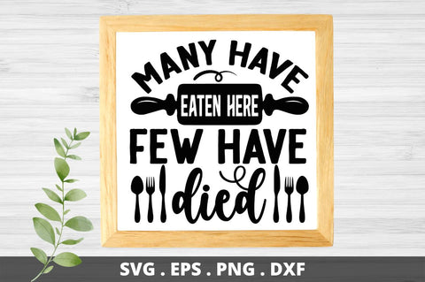 Many have eaten here few have died SVG Designangry 