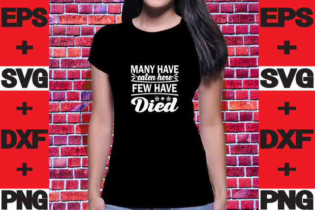 Many have eaten here few have died SVG svgteam 