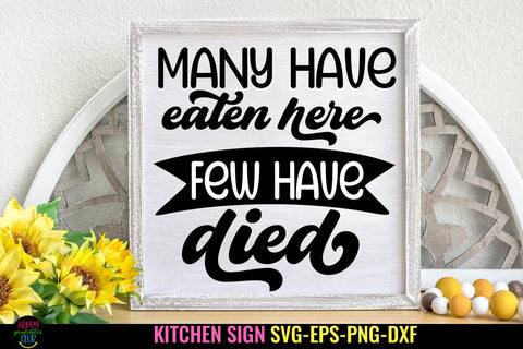 Many Have Eaten Here SVG I Funny Kitchen Sign I Farmhouse SVG Happy Printables Club 