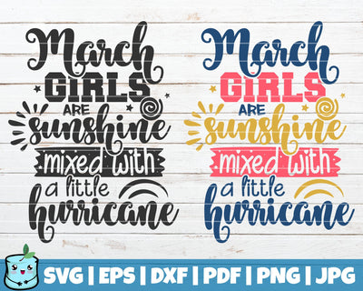 March Girls Are Sunshine Mixed With A Little Hurricane SVG MintyMarshmallows 