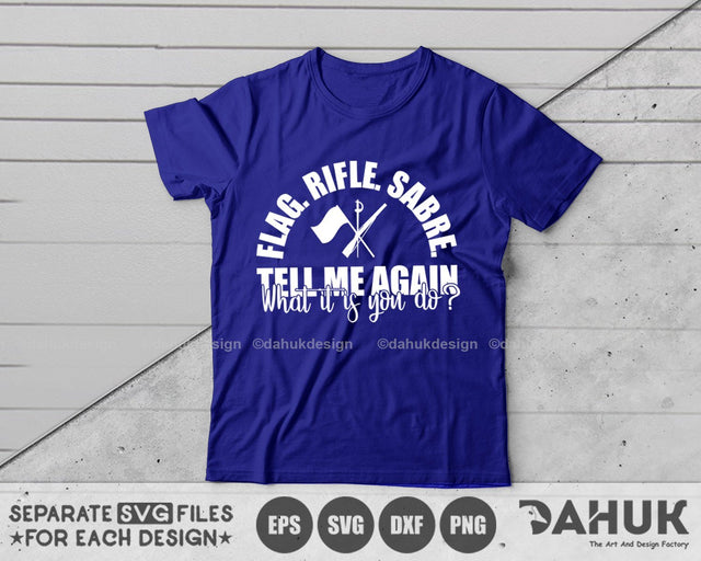 Marching Band SVG, Flag. rifle. sabre. Tell Me again what it is you do, Color Guard, Cut file for silhouette, Circuit design space vinyl cut SVG dahukdesign 