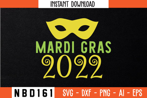 MARDI GRAS 2022 Svg Design SVG Nbd161 