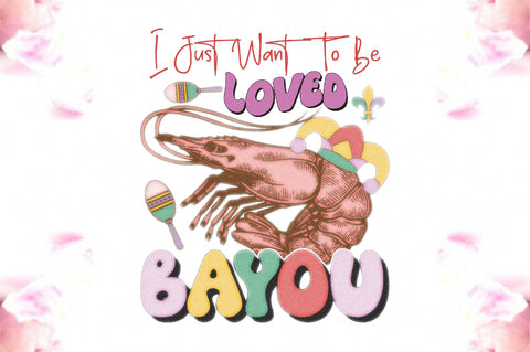 Mardi Gras Bayou Quote Sublimation Sublimation Jagonath Roy 