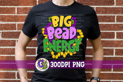 Mardi Gras Big Bead Energy PNG Sublimation Greedy Stitches 