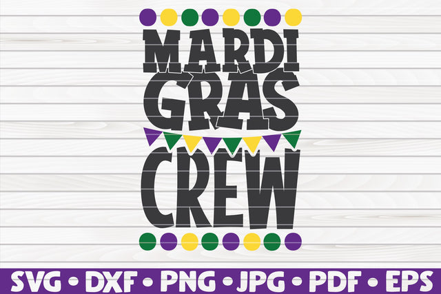 Mardi Gras crew SVG | Mardi Gras quote SVG HQDigitalArt 