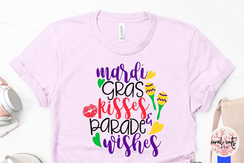 Mardi Gras Kisses And Parade Wishes - Mardi Gras SVG EPS DXF PNG SVG CoralCutsSVG 