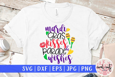 Mardi Gras Kisses And Parade Wishes - Mardi Gras SVG EPS DXF PNG SVG CoralCutsSVG 