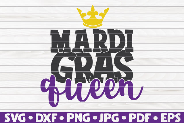 Mardi Gras queen SVG | Mardi Gras quote SVG HQDigitalArt 