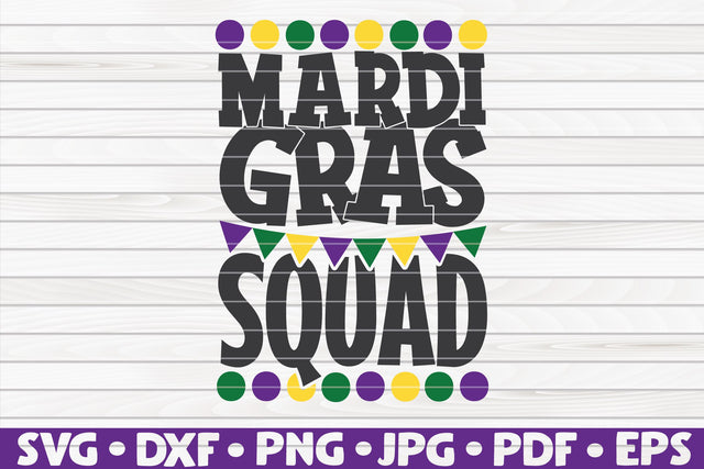 Mardi Gras squad SVG | Mardi Gras quote SVG HQDigitalArt 