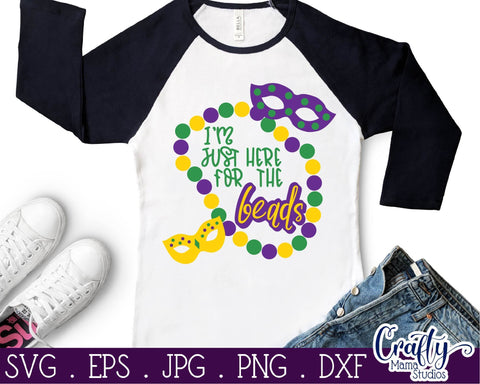 Mardi Gras SVG - Just Here For The Beads SVG - New Orleans Svg SVG Crafty Mama Studios 