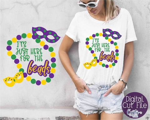 Mardi Gras SVG - Just Here For The Beads SVG - New Orleans Svg SVG Crafty Mama Studios 