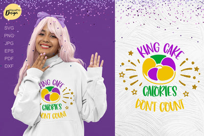 Mardi Gras SVG| King Cake Calories don`t count SVG Klava P 