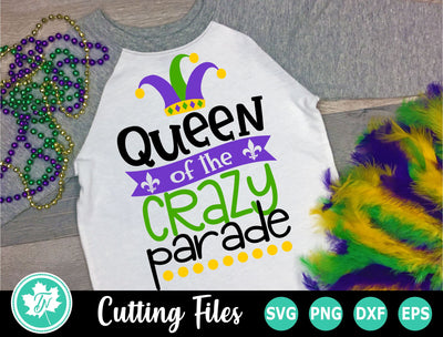 Mardi Gras SVG | Queen of the Crazy Parade SVG SVG TrueNorthImagesCA 