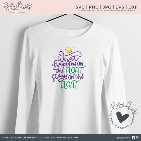 Mardi Gras SVG | What Happens on the Float Stays on the Float So Fontsy Design Shop 