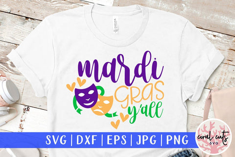 Mardi Gras Y'all - Mardi Gras SVG EPS DXF PNG SVG CoralCutsSVG 