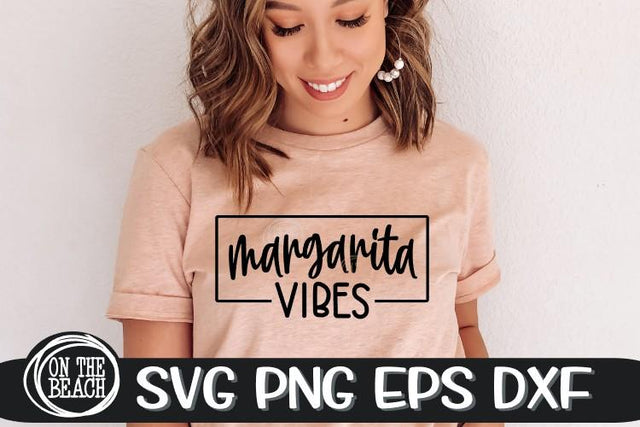 MARGARITA VIBES - Cinco De Mayo - SVG DXF SVG EPS SVG On the Beach Boutique 