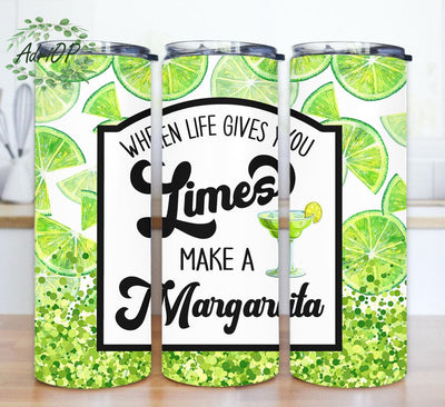 Margaritas 20oz Skinny Tumbler, Lemon Tumbler Wrap, When Life Gives you Limes Make a Margarita Design Png, Limes Design Tumbler, Margarita Tumbler For Straight, Instant Download Sublimation AdriOP 