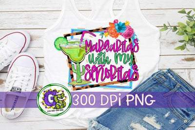 Margaritas With My Senoritas PNG for Sublimation-Cinco de Mayo PNG Sublimation Greedy Stitches 