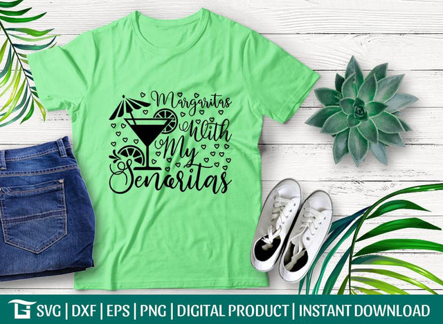 Margaritas With My Senoritas Svg Cut File, Margaritas Svg, Senoritas Svg, Bachelorette Party Svg, Tshirt Design, SVG ETC Craft 