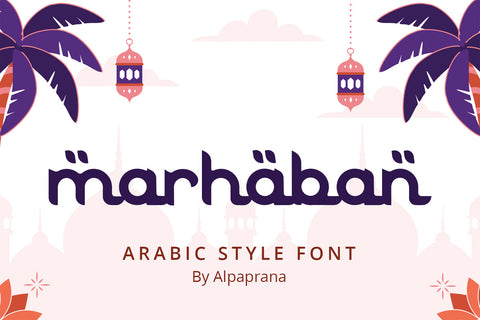 Marhaban - Arabic Style Font Font Alpaprana Studio 