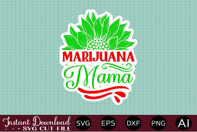 Marijuana Mama Sticker Design SVG designmaster24 
