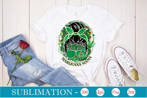 Marijuana Mama Sublimation SVGs,Quotes and Sayings,Food & Drink,On Sale, Print & Cut Sublimation DesignPlante 503 