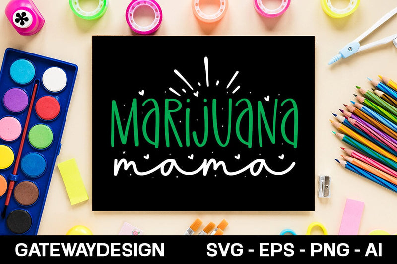 Marijuana Mama Svg Design SVG designmaster24 