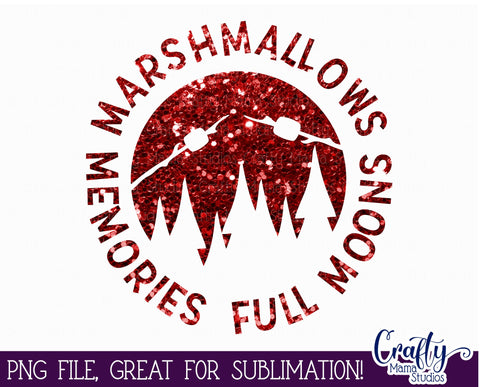 Marshmallows Memories Full Moons Png, Camping Sublimation File Sublimation Crafty Mama Studios 