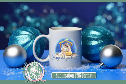 Mary Did You Know Sublimation Sublimation QueenBrat Digital Designs 