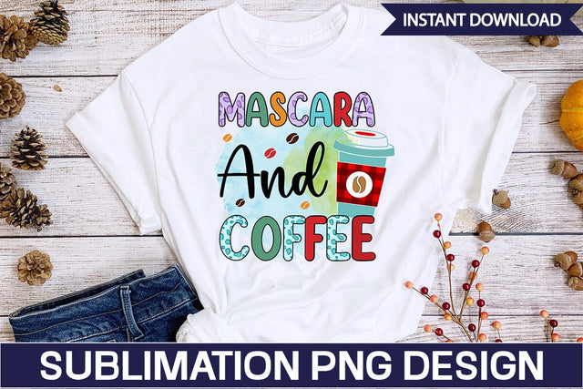 Mascara and Coffee PNG Sublimation Design SVGs,Quotes and Sayings,Food & Drink,On Sale, Print & Cut Sublimation DesignPlante 503 