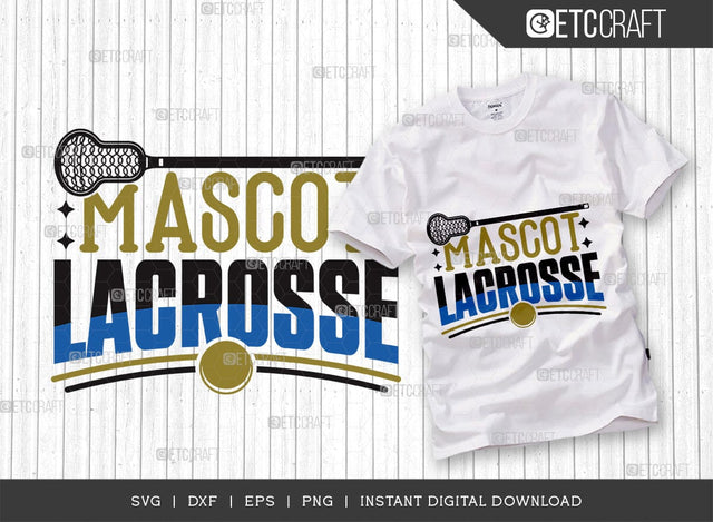 Mascot Lacrosse SVG Cut File, Lacrosse, Lacrosse Svg, Lacrosse Stick Svg, Lax Sports, Game, Sports, lacrosse ball, Lacrosse Quote, TG 00570 SVG ETC Craft 