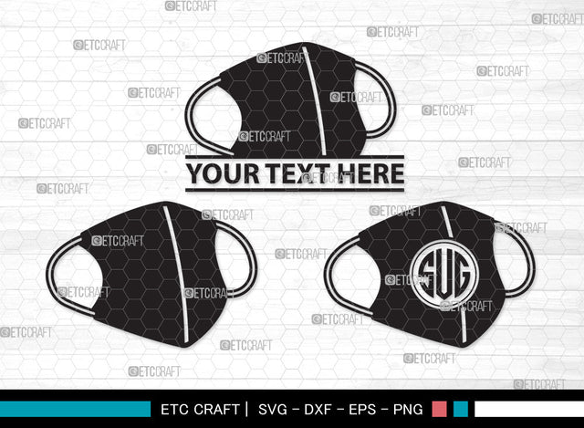 Mask Monogram SVG, Mask Svg, Face Mask Svg, Medical Mask Svg, Surgical Mask Svg, Quarantine Mask Svg, Face Mask Icon Svg, Mask Monogram SVG ETC Craft 