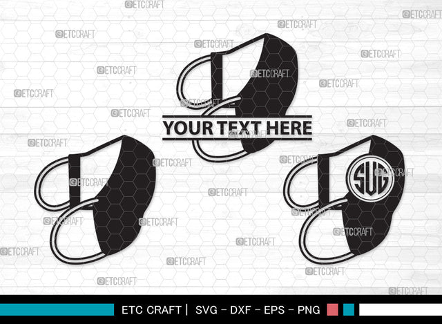 Mask Monogram SVG, Mask Svg, Face Mask Svg, Medical Mask Svg, Surgical Mask Svg, Quarantine Mask Svg, Face Mask Icon Svg, Mask Monogram SVG ETC Craft 