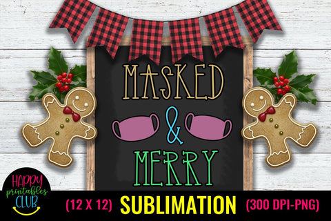 Masked and Merry Christmas Sublimation Pandemic Design Sublimation Happy Printables Club 