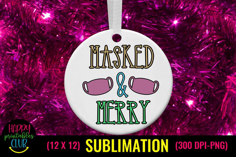 Masked and Merry Christmas Sublimation Pandemic Design Sublimation Happy Printables Club 